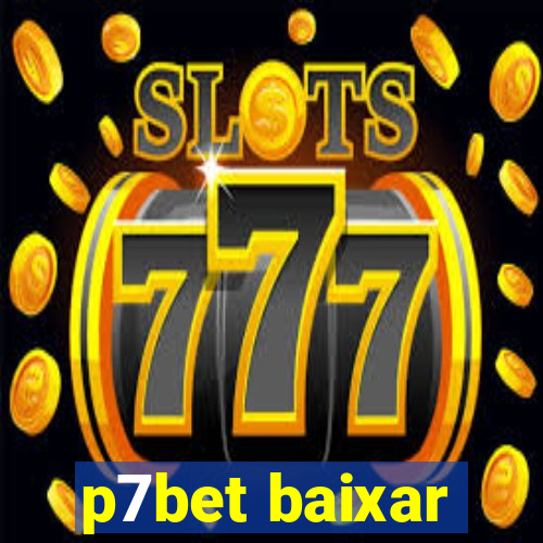 p7bet baixar